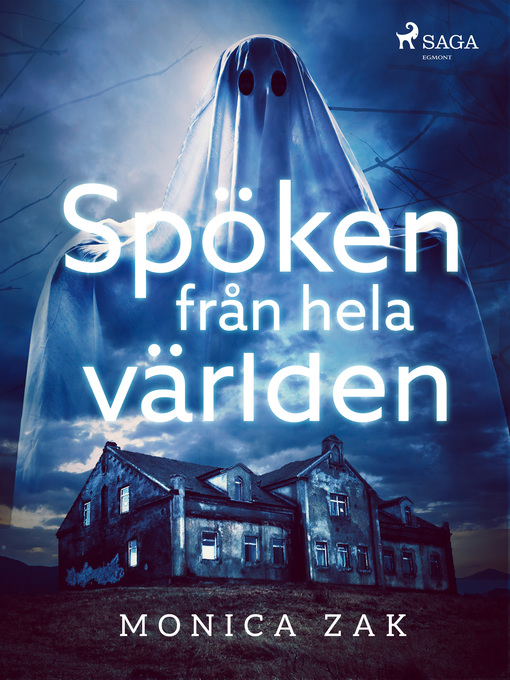 Titeldetaljer för Spöken från hela världen av Monica Zak - Tillgänglig